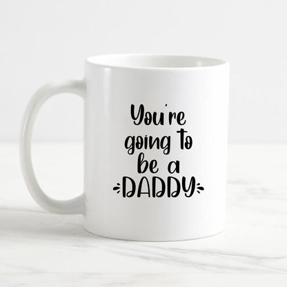 ‘You're going to be a Daddy’ Mug - Pregnancy Announcement Fathers Day