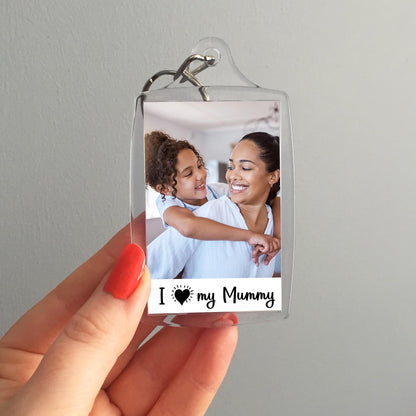 I love my Mummy Keyring - Mother's Day Photo Key ring - Any photo - Jumbo X Large 70mm x 45mm Keychain
