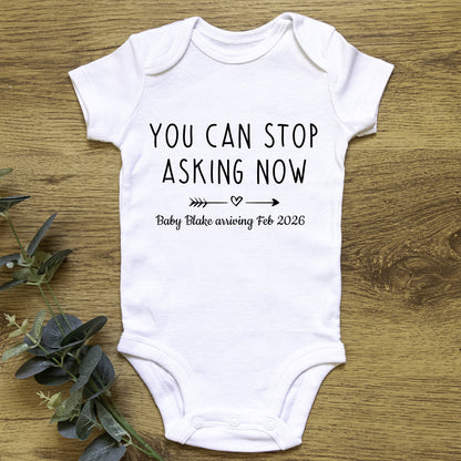 You Can Stop Asking Now Baby Grow Vest Pregnancy Announcement Due Date
